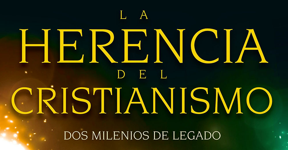 resena-la-herencia-del-cristianismo-blog