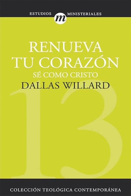 renueva tu corazón dallas willard