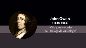 cabecera retrato John Owen para blog sobre su vida y curiosidades