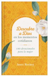 descubre a dios en los momentos cotidianos janet rockey