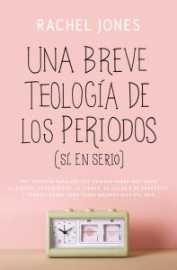 una breve teología de los periodos sí en serio