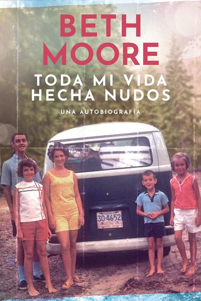 Toda mi vida hecha nudos Beth Moore 