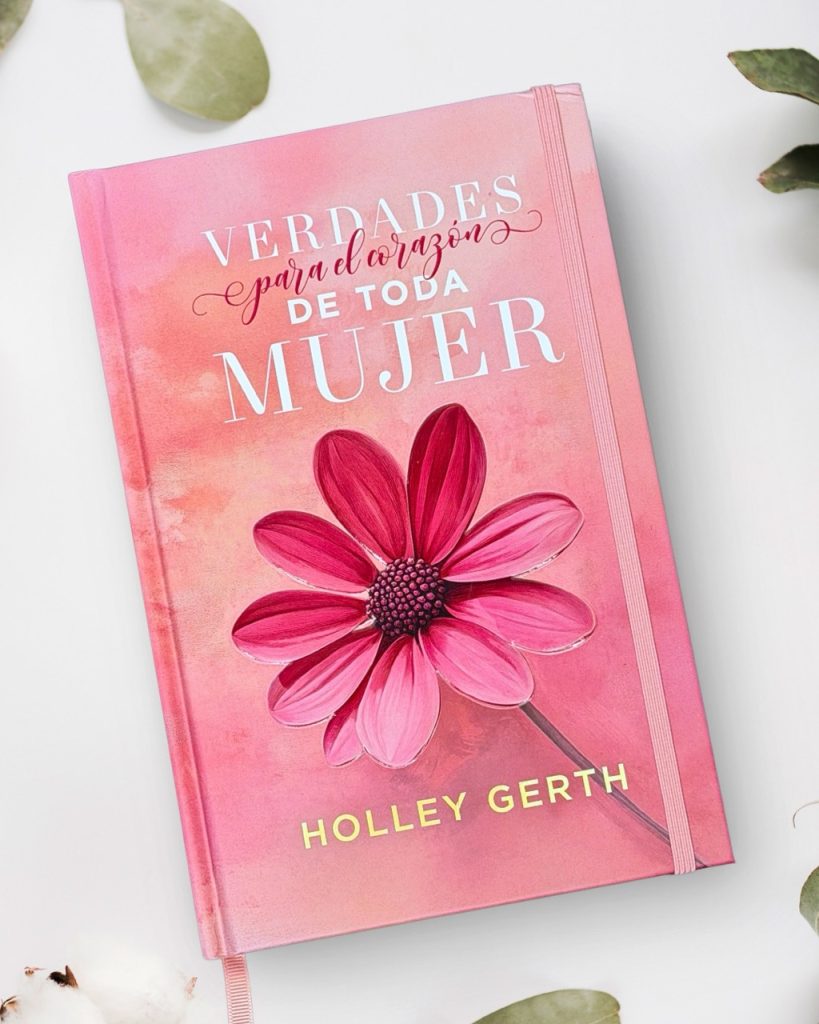 Verdades para el corazón de toda mujer. 365 devocionales para mujeres