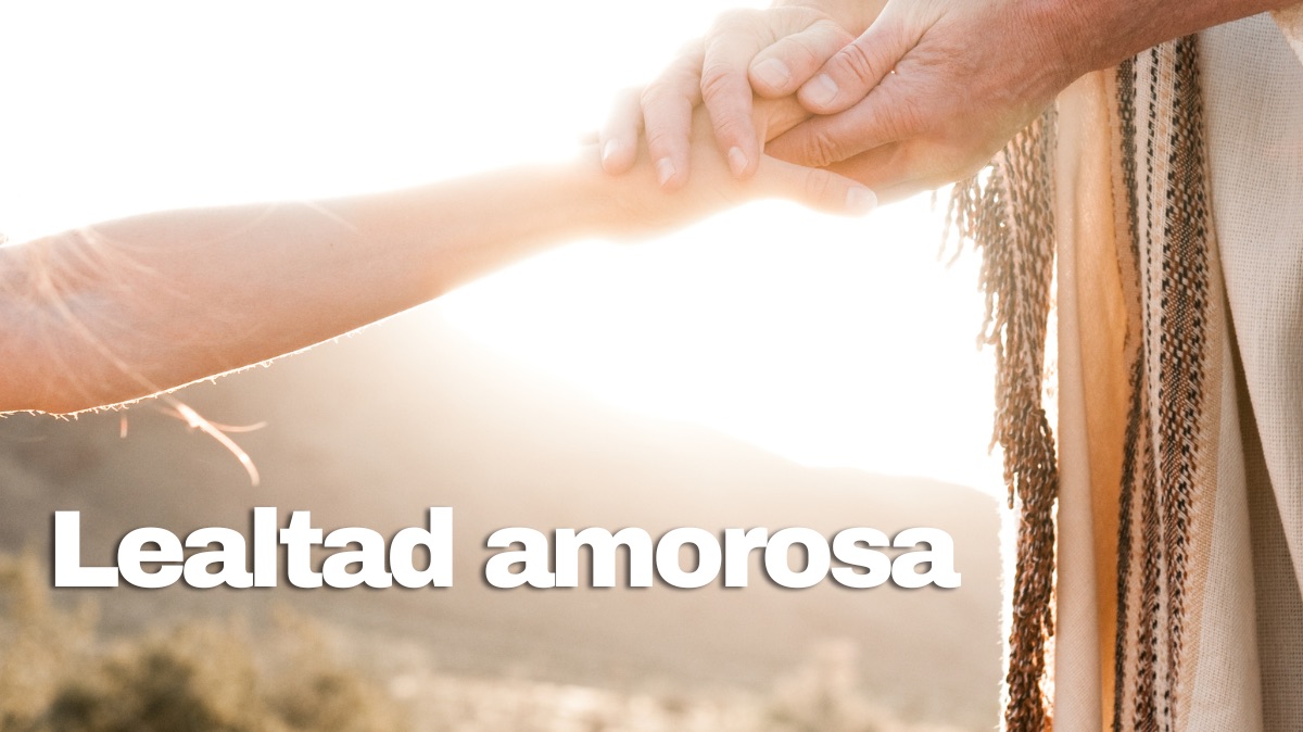 Lealtad amorosa - devocional abba Frances Ridley